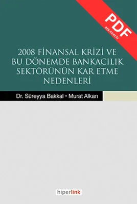 2008 Finansal Krizi ve Bu Dönemde Bankacılık Sektörünün Kar Etme Nedenleri kitap kapağı
