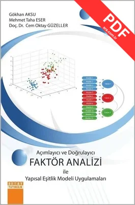 Açımlayıcı ve Doğrulayıcı Faktör Analizi ile Yapısal Eşitlik Modeli Uygulamaları kitap kapağı