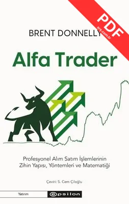 Alfa Trader: Profesyonel Alım Satım İşlemlerinin Zihin Yapısı Yöntemleri ve Matematiği