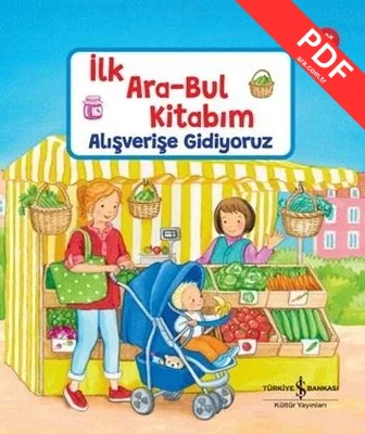 Alışverişe Gidiyoruz - İlk Ara - Bul Kitabım 12+ Ay kitap kapağı