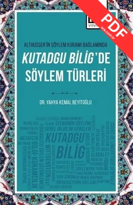 Althusserin Söylem Kuramı Bağlamında Kutadgu Bilig'de Söylem Türleri kitap kapağı
