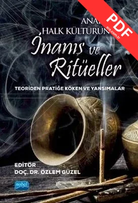 Anadolu Halk Kültüründe İnanış ve Ritüeller - Teoriden Pratiğe Köken ve Yansımalar kitap kapağı