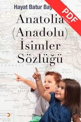 Anatolia-Anadolu-İsimler Sözlüğü kitap kapağı