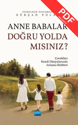 Anne Babalar Doğru Yolda Mısınız? Çocukları Kendi Dünyalarında Anlama Rehberi kitap kapağı
