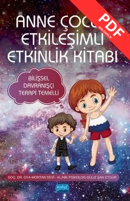 Anne Çocuk Etkileşimli Etkinlik Kitabı - Bilişsel Davranışçı Terapi Temelli kitap kapağı