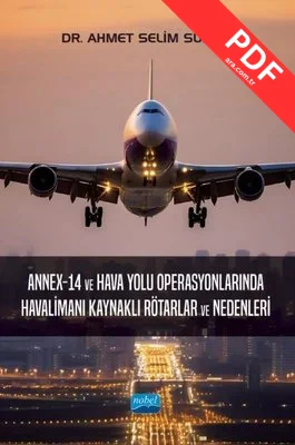 Annex - 14 ve Hava Yolu Operasyonlarında Havalimanı Kaynaklı Rötarlar ve Nedenleri kitap kapağı