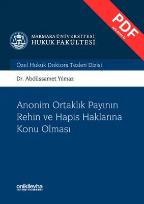 Anonim Ortaklık Payının Rehin ve Hapis Haklarına Konu Olması kitap kapağı
