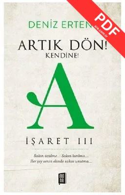 Artık Dön! Kendine! A - İşaret 3 kitap kapağı