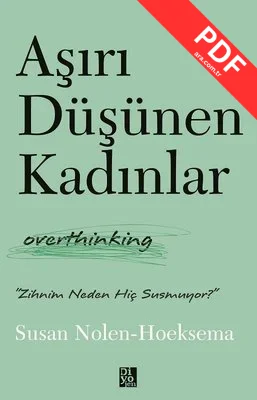 Aşırı Düşünen Kadınlar - Overthinking kitap kapağı