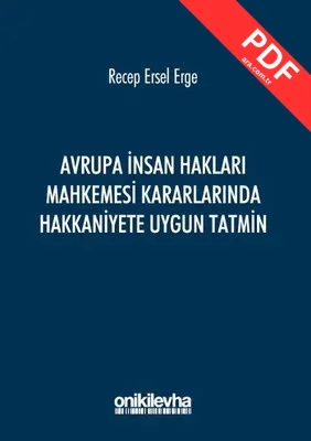 Avrupa İnsan Hakları Mahkemesi Kararlarında Hakkaniyete Uygun Tatmin kitap kapağı