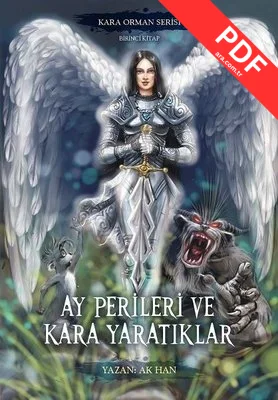 Ay Perileri ve Kara Yaratıklar - Kara Orman Serisi Birinci Kitap kitap kapağı