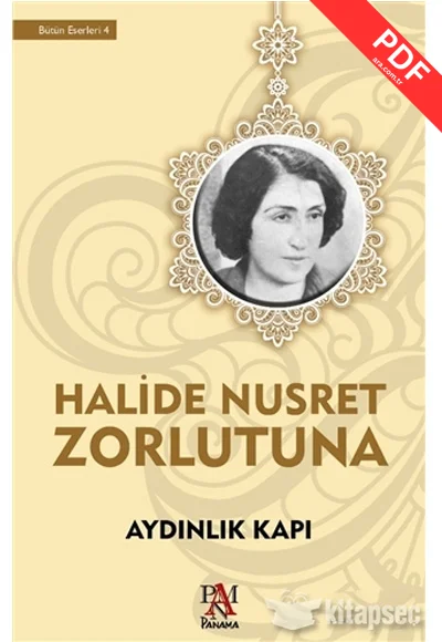 Aydınlık Kapı Halide Nusret Zorlutuna Panama Yayıncılık