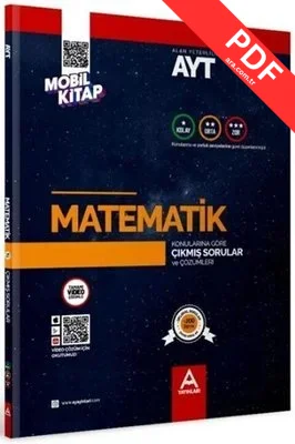 AYT Matematik Konularına ve Zorluk Derecelerine Göre Çıkmış Soru ve Çözümleri kitap kapağı