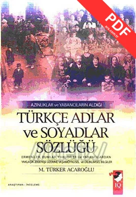 Azınlıklar ve Yabancıların Aldığı Türkçe Adlar ve Soyadlar Sözlüğü kitap kapağı