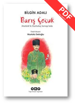 Barış Çocuk - Atatürk'le Kurtuluş Savaşı'nda kitap kapağı