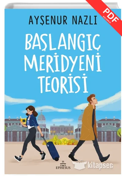 Başlangıç Meridyeni Teorisi Ayşenur Nazlı Ephesus Yayınları