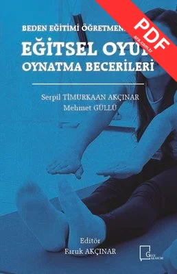 Beden Eğitimi Öğretmenlerinin Eğitsel  Oyun Oynatma Becerileri kitap kapağı