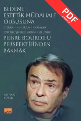 Bedene Estetik Müdahale Olgusuna Pierre Bourdieu Perspektifinden Bakmak kitap kapağı