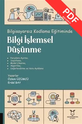 Bilgisayarsız Kodlama Eğitiminde Bilgi İşlemsel Düşünme kitap kapağı