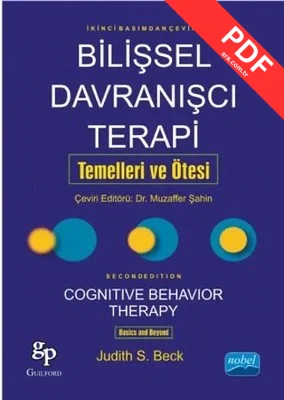 Bilişsel Davranışçı Terapi: Temelleri ve Ötesi