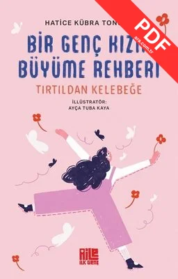 Bir Genç Kızın Büyüme Rehberi - Tırtıldan Kelebeğe kitap kapağı