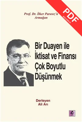 Bir Duayen İle İktisat Ve Finansı Çok Boyutlu Düşünmek kitap kapağı