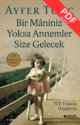 Bir Maniniz Yoksa Annemler Size Gelecek kitap kapağı