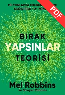 Bırak Yapsınlar Teorisi - Milyonlarca İnsanın Hayatını Değiştiren O Yöntem kitap kapağı