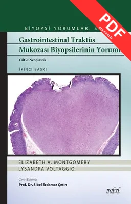 Biyopsi Yorumları Serisi-Gastrointestinal Traktüs Mukozası Biyopsilerinin Yorumu Cilt 2-Neoplastik kitap kapağı
