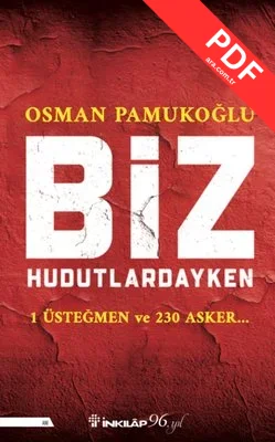 Biz Hudutlardayken - 1 Üsteğmen ve 230 Asker kitap kapağı