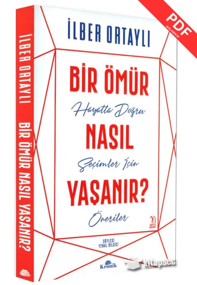 Bir Ömür Nasıl Yaşanır İlber Ortaylı Kronik Kitap kitap kapağı