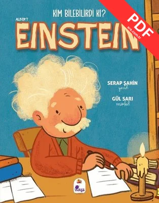 Albert Einstein - Kim Bilebilirdi ki? kitap kapağı