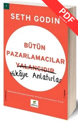 Bütün Pazarlamacılar Yalancıdır - Hikaye Anlatırlar