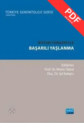 Bütün Yönleriyle Başarılı Yaşlanma - Türkiye Gerontoloji Serisi kitap kapağı