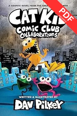 Cat Kid Comic Club 4: Collaborations: from the Creator of Dog Man kitap kapağı