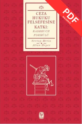 Ceza Hukuku Felsefesine Katkı - Radbruch Formülü kitap kapağı