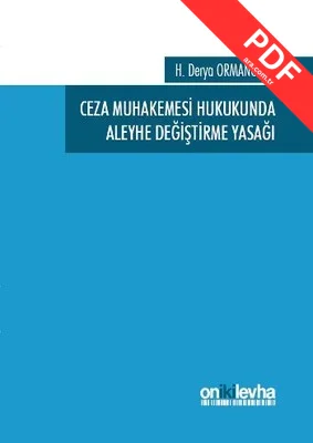 Ceza Muhakemesi Hukukunda Aleyhe Değiştirme Yasağı kitap kapağı