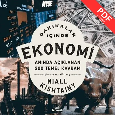 Dakikalar İçinde Ekonomi - Anında Açıklanan 200 Temel Kavram