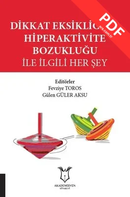 Dikkat Eksikliği ve Hiperaktivite Bozukluğu ile İlgili Her Şey kitap kapağı