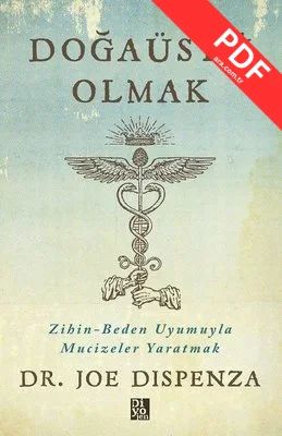 Doğaüstü Olmak - Zihin - Beden Uyumuyla Mucizeler Yaratmak kitap kapağı
