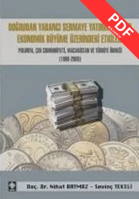 Doğrudan Yabancı Sermaye Yatırımlarının Ekonomik Büyüme Üzerindeki Etkileri kitap kapağı
