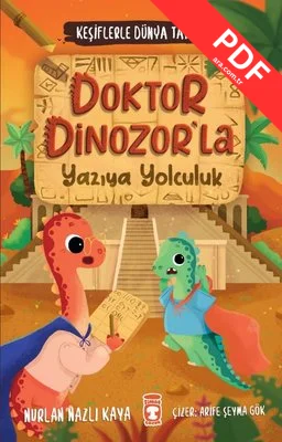 Doktor Dinozor'la Yazıya Yolculuk - Keşiflerle Dünya Tarihi kitap kapağı