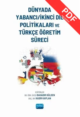 Dünyada Yabancı - İkinci Dil Politikaları ve Türkçe Öğretim Süreci kitap kapağı