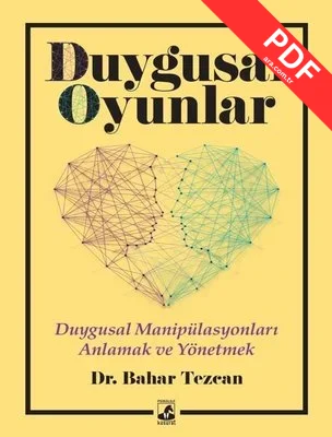 Duygusal Oyunlar: Duygusal Manipülasyonları Anlamak ve Yönetmek kitap kapağı