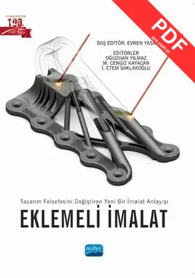 Eklemeli İmalat - Tasarım Felsefesini Değiştiren Yeni Bir İmalat Anlayışı kitap kapağı
