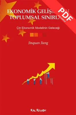 Ekonomik Gelişmenin Toplumsal Sınırları - Çin Ekonomik Modelinin Geleceği kitap kapağı