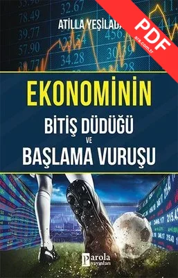 Ekonominin Bitiş Düdüğü ve Başlama Vuruşu kitap kapağı