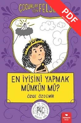En İyisini Yapmak Mümkün mü?-Çocuklar İçin Felsefe kitap kapağı