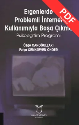 Ergenlerde Problemli İnternet Kullanımıyla Başa Çıkma-Psikoeğitim Programı kitap kapağı