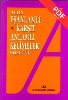 Eş ve Zıt Anlamlı Kelimeler Sözlüğü kitap kapağı